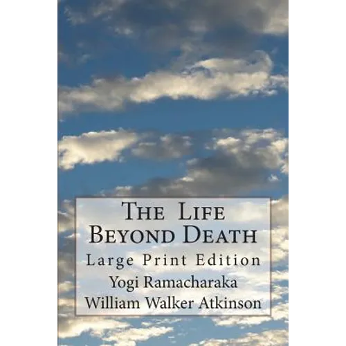 The Life Beyond Death: Large Print Edition - Paperback | Books | Wiccan Center