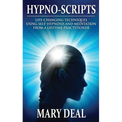 Hypno-Scripts: Life-Changing Techniques Using Self-Hypnosis And Meditation From A Lifetime Practitioner - Paperback | Books | Wiccan Center