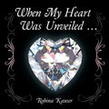 When My Heart Was Unveiled ... - Paperback | Books | Wiccan Center