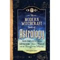 The Modern Witchcraft Book of Astrology: Your Complete Guide to Empowering Your Magick with the Energy of the Planets - Hardcover | Books | Wiccan Center