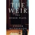 The Weir and Other Plays - Paperback | Books | Wiccan Center