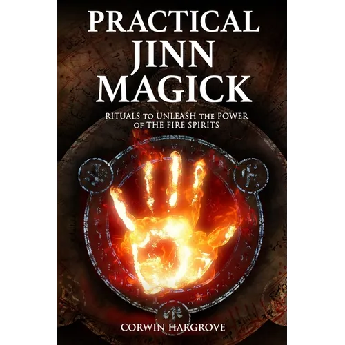 Practical Jinn Magick: Rituals to Unleash the Powers of The Fire Spirits - Paperback | Books | Wiccan Center