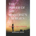 The Power of the Universe's Energies: The New Age's Mistakes - Paperback | Books | Wiccan Center