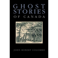 Ghost Stories of Canada - Paperback | Books | Wiccan Center