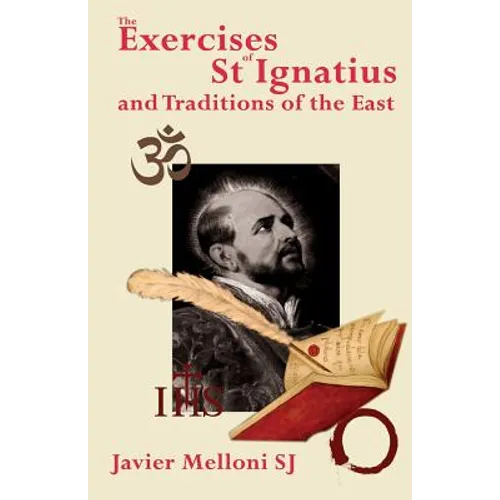 The Exercises of St Ignatius of Loyola and the Traditions of the East - Paperback | Books | Wiccan Center