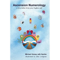 Ascension Numerology: A love letter from your higher self - Hardcover | Books | Wiccan Center