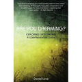Are You Dreaming?: Exploring Lucid Dreams: A Comprehensive Guide - Paperback | Books | Wiccan Center