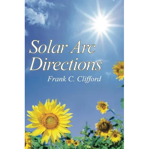Solar Arc Directions - Paperback | Books | Wiccan Center