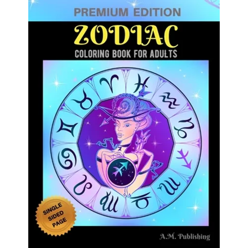 Zodiac Coloring Book for Adults: Adult Stress Relieving Coloring Book, Zodiac Signs With Relaxing Designs, Astrology Coloring Book for Grown-up, Zodia - Paperback | Books | Wiccan Center