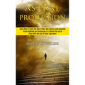 Astral Projection: Learn How to Travel the Astral Plane and Explore Lucid Dreaming (Proven Methods and Techniques of Traveling the Astral Plane With O - Paperback | Books | Wiccan Center