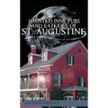 Haunted Inns, Pubs and Eateries of St. Augustine - Hardcover | Books | Wiccan Center