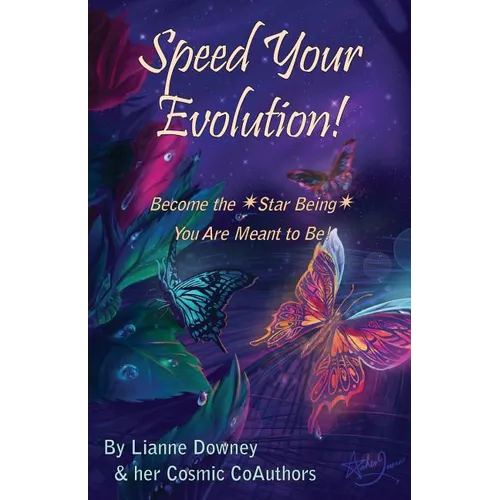 Speed Your Evolution: Become the Star Being You Are Meant to Be - Paperback | Books | Wiccan Center