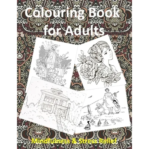 Colouring Book for Adults: Mandalas, People, Animals, Patterns, Flowers, Birds, Vintage classic colouring pages Mindfulness & Stress Relief for Grown- - Paperback | Books | Wiccan Center