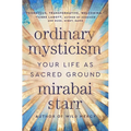 Ordinary Mysticism: Your Life as Sacred Ground - Hardcover | Books | Wiccan Center