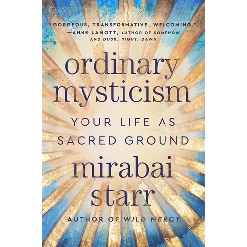 Ordinary Mysticism: Your Life as Sacred Ground - Hardcover | Books | Wiccan Center