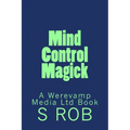 Mind Control Magick - Paperback | Books | Wiccan Center