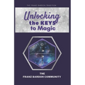 Unlocking the Keys to Magic: A Conversation with Franz Bardon Practitioners - Paperback | Books | Wiccan Center