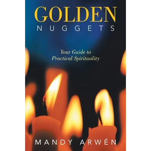 Golden Nuggets: Your Guide to Practical Spirituality - Paperback | Books | Wiccan Center