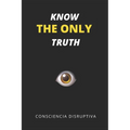 Know the Only Truth - Paperback | Books | Wiccan Center