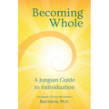 Becoming Whole: A Jungian Guide to Individuation - Paperback | Books | Wiccan Center