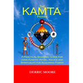 The KAMTA Primer: A Practical Shamanic Guide for using Kemetic Ritual, Magick and Spirituality for Acquiring Power - Paperback | Books | Wiccan Center