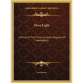 More Light: A Ritual Of The Three Symbolic Degrees Of Freemasonry - Hardcover | Books | Wiccan Center