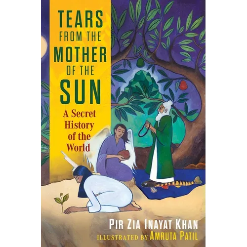 Tears from the Mother of the Sun: A Secret History of the World - Hardcover | Books | Wiccan Center