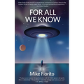 For All We Know: A UFO Manifesto - Paperback | Books | Wiccan Center