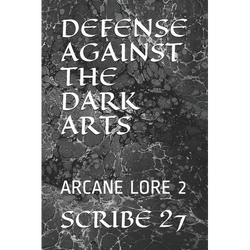 Defense Against the Dark Arts: Arcane Lore 2 - Paperback | Books | Wiccan Center