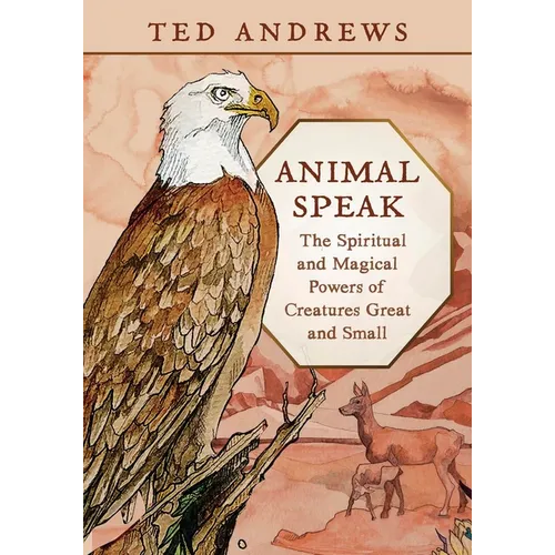 Animal Speak: The Spiritual and Magical Powers of Creatures Great and Small - Paperback | Books | Wiccan Center