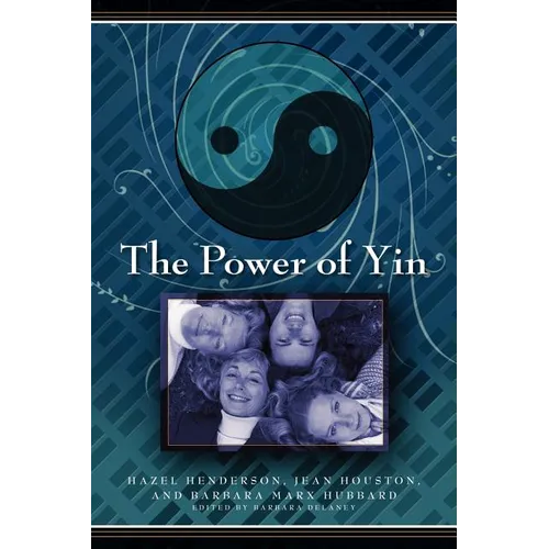 The Power of Yin: Celebrating Female Consciousness - Paperback | Books | Wiccan Center