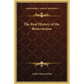 The Real History of the Rosicrucians - Hardcover | Books | Wiccan Center
