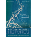 Healing Haunted Histories: A Settler Discipleship of Decolonization - Paperback | Books | Wiccan Center