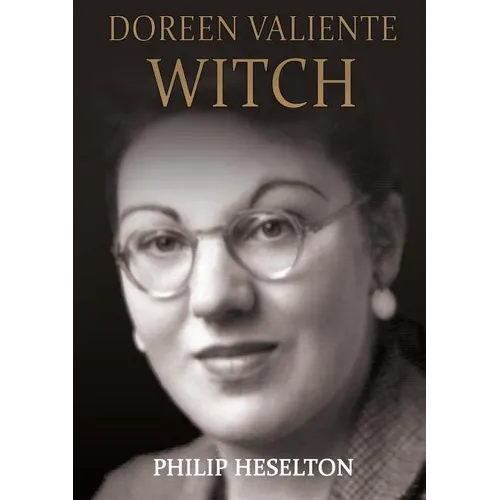 Doreen Valiente Witch - Paperback | Books | Wiccan Center