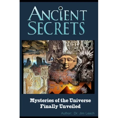 Ancient Secrets: Mysteries of the Universe Finally Unveiled - Paperback | Books | Wiccan Center