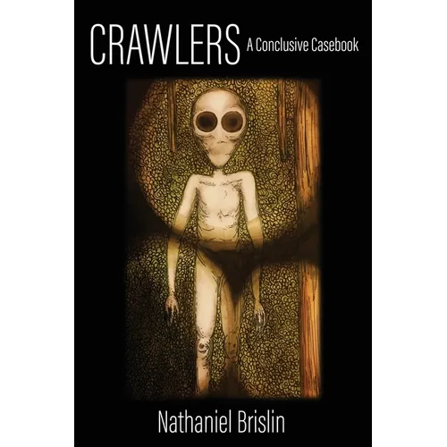 Crawlers: A Conclusive Casebook - Paperback | Books | Wiccan Center