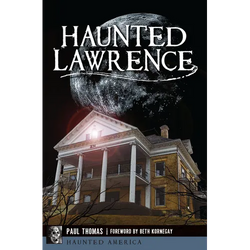Haunted Lawrence - Paperback | Books | Wiccan Center