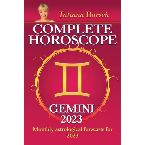 Complete Horoscope Gemini 2023: Monthly Astrological Forecasts for 2023 - Paperback | Books | Wiccan Center