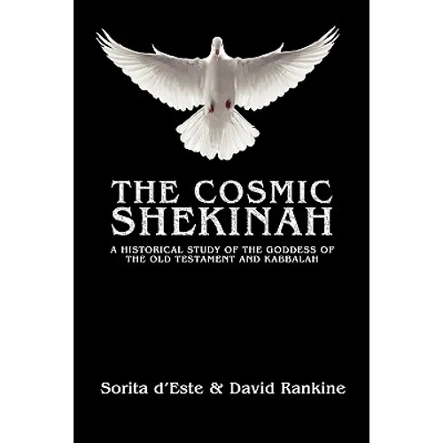 The Cosmic Shekinah: A historical study of the goddess of the Old Testament and Kabbalah - Paperback | Books | Wiccan Center