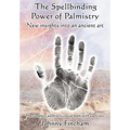 The Spellbinding Power of Palmistry: New Insights Into an Ancient Art