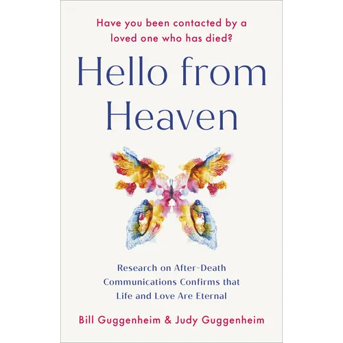 Hello from Heaven: Research on After-Death Communications Confirms That Life and Love Are Eternal - Paperback | Books | Wiccan Center