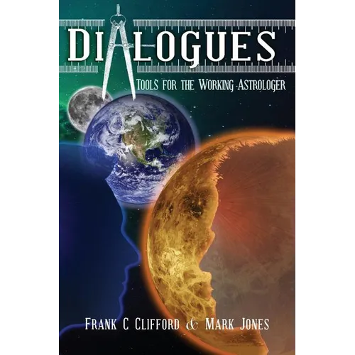Dialogues: Tools for the Working Astrologer - Paperback | Books | Wiccan Center