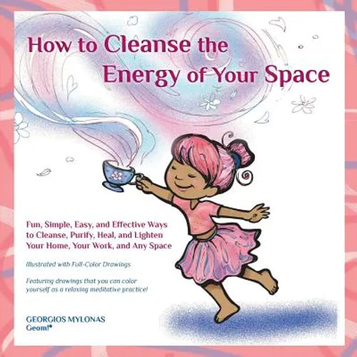 How to Cleanse the Energy of your Space: Fun, Simple, Easy, and Effective Ways to Cleanse, Purify, Heal, and Lighten Your Home, Your Work, and Any Spa - Paperback | Books | Wiccan Center