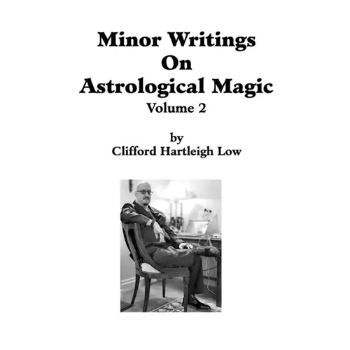 Minor Writings On Astrological Magic Vol 2: Vol 2 - Paperback | Books | Wiccan Center