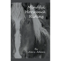 Mindful Horseback Riding - Paperback