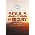 Souls from Mercury: Chakra Magic: Empowering Relationships - Paperback | Books | Wiccan Center