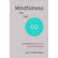 Mindfulness on the Go: Simple Meditation Practices You Can Do Anywhere - Paperback | Books | Wiccan Center