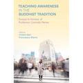 Teaching Awareness in the Buddhist Tradition: Essays in Honour of Professor Corrado Pensa - Paperback