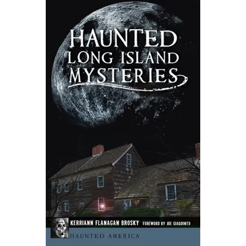 Haunted Long Island Mysteries - Hardcover | Books | Wiccan Center