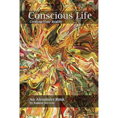 Conscious Life: Creating Your Reality - Paperback | Books | Wiccan Center